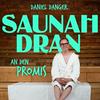 Saunah Dran - mit Daniel Danger