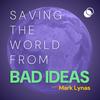 Saving the World From Bad Ideas