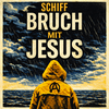 Schiffbruch mit Jesus