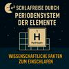 Schlafreise durch das Periodensystem der Elemente