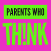 Parents Who Think