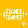 Séance Tenante