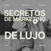 Secretos del Marketing de Lujo