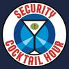 Security Cocktail Hour