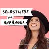 Selbstliebe für Anfänger