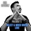 SELECT & MIXED WHITH LOVE PODCAST