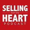 Selling From the Heart Podcast