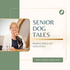 Senior Dog Tales
