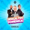 Sensaltro Domenica! con Marco e Pippo