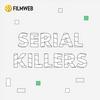 Serial Killers | Filmweb