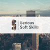 Serious Soft Skills