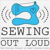 Sewing Out Loud