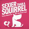 Sexier Than A Squirrel: Dog Training That Gets Real Life Results