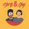 Sh*ts&Gigs Podcast