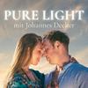 PURE LIGHT - mit Johannes Decker