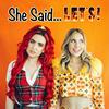 She Said...Let's!