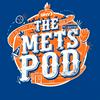 The Mets Pod