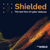 Shielded: The Last Line of Cyber Defense