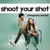 Shoot Your Shot Photography Podcast
