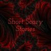 Short Scary Stories