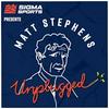 Sigma Sports Unplugged with Matt Stephens