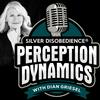 Silver Disobedience® Perception Dynamics™ with Dian Griesel: How People Think, Lead &amp; Create Success