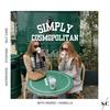 Simply Cosmopolitan