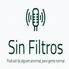 Sin Filtros Podcast