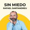 Sin miedo, con Rafael Santandreu
