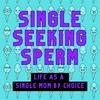 Single Seeking Sperm