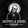 Skeptics & Saints