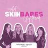 Skin Babes Unfiltered - Be Amazingly Ageless