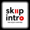 Skip Intro - voor al je tv-serie tips