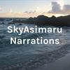 SkyAsimaru Narrations