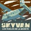 Skyvan: Los vuelos de la muerte