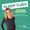 Sleep Cues: The Everything Parenting Podcast