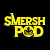 Smersh Pod