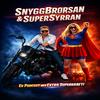 SnyggBrorsan & SuperSyrran