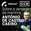 Sobre a verdade da mentira | António de Castro Caeiro