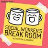 Social Worker's Break Room