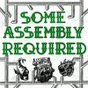 Some Assembly Required