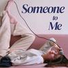 Someone to Me Podcast