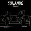 Sonando: El Podcast