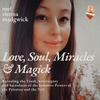 Love, Soul, Miracles and Magick with Mel Madgwick