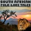 South African Folk-Lore Tales