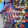 South African History Redux