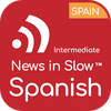 News in Slow Spanish (Intermediate)