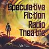 Spec Fic Radio Theatre