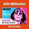 Acht Milliarden - Avignon: Der Prozess Pelicot