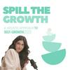 Spill The Growth